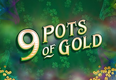 9 Pots of Gold 9 Pots of Gold