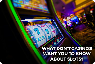 What don’t casinos want you to know about slots-featured-image